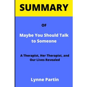 Maybe You Should Talk To Someone - Lori Gottlieb