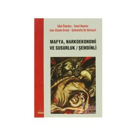 MAYFA, NARKOEKONOMI VE SUSURLUK/ŞEMDİNLİ - SIBEL ÖZBUDUN; TEMEL DEMIRER