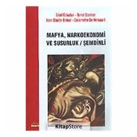 MAYFA, NARKOEKONOMI VE SUSURLUK/ŞEMDİNLİ - SIBEL ÖZBUDUN; TEMEL DEMIRER