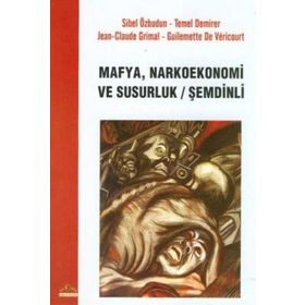 MAYFA, NARKOEKONOMI VE SUSURLUK/ŞEMDİNLİ - SIBEL ÖZBUDUN; TEMEL DEMIRER