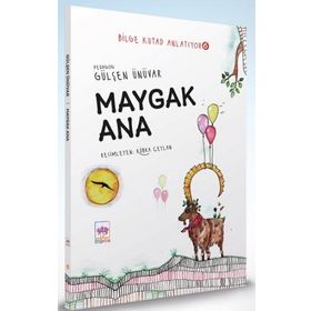 Maygak Ana - Bilge Kutad Anlatıyor - 6 Ciltli - Gülşen Ünüvar