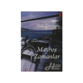 MAYHOŞ ZAMANLAR - GENEL