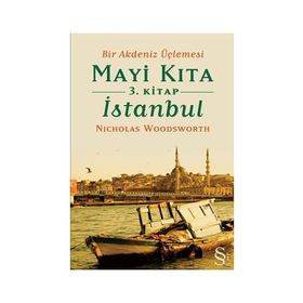Mayi Kıta 3. Kitap İstanbul - Nicholas Woodsworth