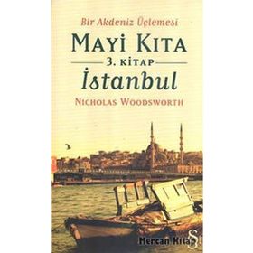 Mayi Kıta 3. Kitap İstanbul - Nicholas Woodsworth