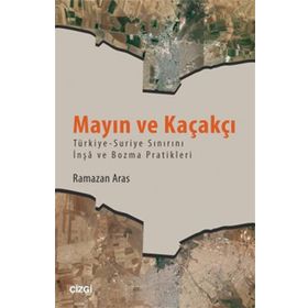 Mayın ve Kaçakçı - Ramazan Aras