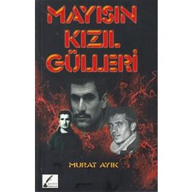 Mayısın Kızıl Gülleri - Murat Ayık