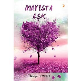 Mayısta Aşk - Naciye Demirkol