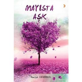 Mayısta Aşk - Naciye Demirkol
