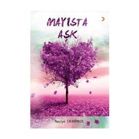 Mayısta Aşk - Naciye Demirkol