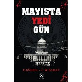 Mayısta Yedi Gün - fletcher knebel C. W. Bailey