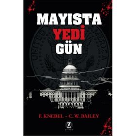 Mayısta Yedi Gün - fletcher knebel C. W. Bailey