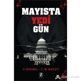 Mayısta Yedi Gün - fletcher knebel C. W. Bailey