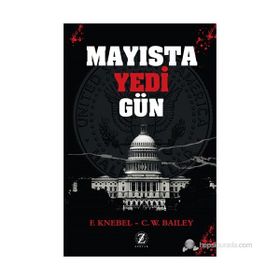 Mayısta Yedi Gün - fletcher knebel C. W. Bailey