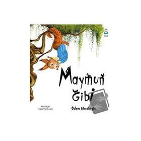 Maymun Gibi Özlem Elmalıoğlu