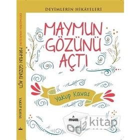 Maymun Gözünü Açtı - Yakup Kavas