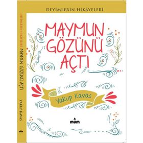 Maymun Gözünü Açtı - Yakup Kavas