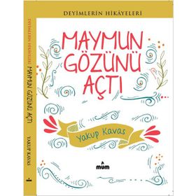 Maymun Gözünü Açtı - Yakup Kavas