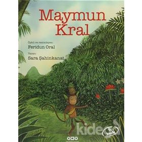 MAYMUN KRAL - FERIDUN ORAL; SARA ŞAHİNKANAT