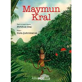 Maymun Kral - Sara Şahinkanat - Feridun Oral