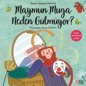 Maymun Muga Neden Gülmüyor? Masalperest