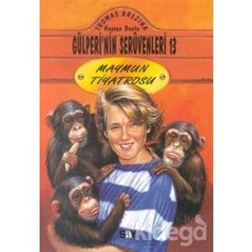 MAYMUN TIYATROSU GÜLPERİ'NİN SERÜVENLERİ - 13 - THOMAS BREZINA
