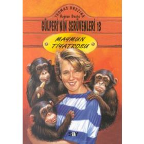 MAYMUN TIYATROSU GÜLPERİ'NİN SERÜVENLERİ - 13 - THOMAS BREZINA
