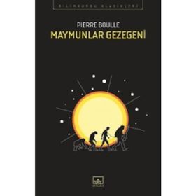Maymunlar Gezegeni - Pierre Boulle