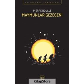 Maymunlar Gezegeni - Pierre Boulle