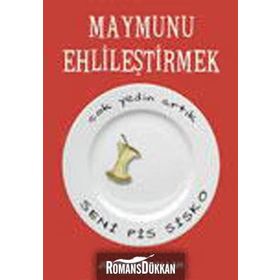 MAYMUNU EHLİLEŞTİRMEK ÇOK YEDIN ARTIK SENI PIS ŞİŞKO - JUDITH FATHALLAH