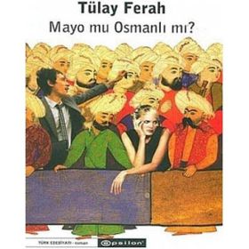 MAYO MU OSMANLI MI? - CEYLAN F. HARMAN