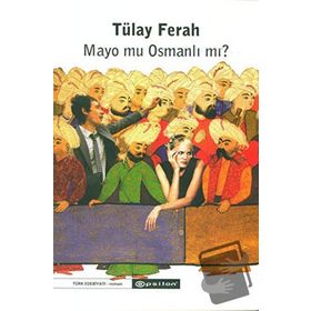 MAYO MU OSMANLI MI? - CEYLAN F. HARMAN