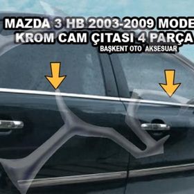 Mazda 3 HB 2003-2009 Paslanmaz Çelik 4 Parça Krom Cam Çıtası