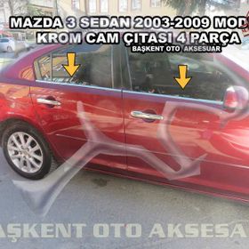 Mazda 3 Sedan 2003-2009 Paslanmaz Çelik 4 Parça Krom Cam Çıtası