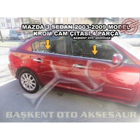 Mazda 3 Sedan 2003-2009 Paslanmaz Çelik 4 Parça Krom Cam Çıtası