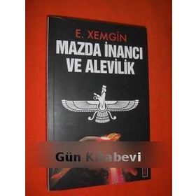 MAZDA İNANCI VE ALEVILIK - ETHEM XEMGIN