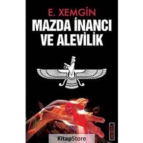 MAZDA İNANCI VE ALEVILIK - ETHEM XEMGIN