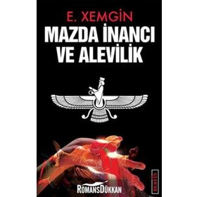 MAZDA İNANCI VE ALEVILIK - ETHEM XEMGIN