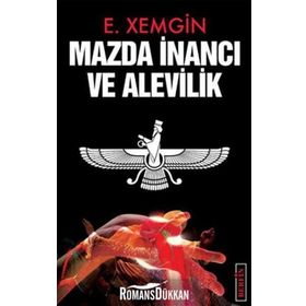 MAZDA İNANCI VE ALEVILIK - ETHEM XEMGIN
