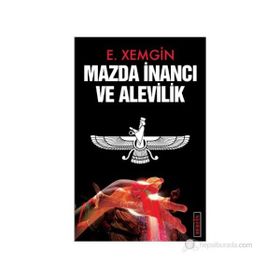 MAZDA İNANCI VE ALEVILIK - ETHEM XEMGIN