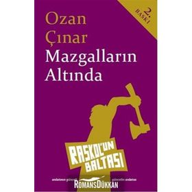MAZGALLARIN ALTINDA - OZAN ÇINAR