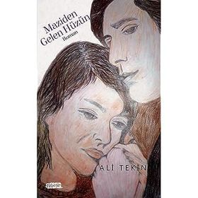 Maziden Gelen Hüzün - Ali Tekin