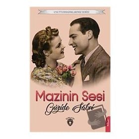 Mazinin Sesi - Unutturmadıklarımız Serisi - Dorlion Yayınevi