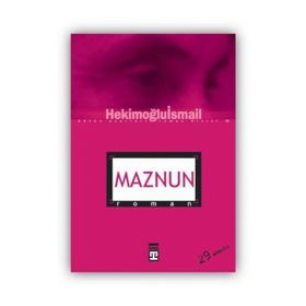 MAZNUN - HEKİMOĞLU İSMAİL