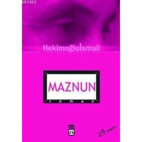 MAZNUN - HEKİMOĞLU İSMAİL