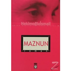 MAZNUN - HEKİMOĞLU İSMAİL