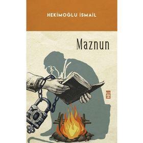 MAZNUN - HEKİMOĞLU İSMAİL