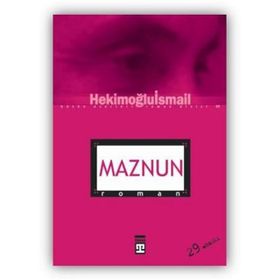 MAZNUN - HEKİMOĞLU İSMAİL