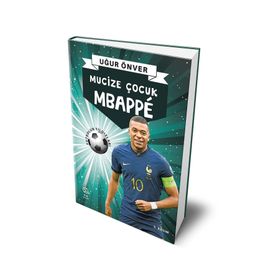 Mbappe Mucize Çocuk Futbolun Yıldızları-Sia Kitap