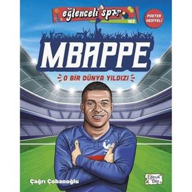 Mbappe O Bir Dünya Yıldızı - Çağrı Çobanoğlu