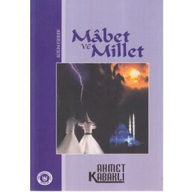 MÂBET VE MILLET - AHMET KABAKLI